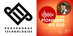 PHOSPHORUS TECHNOLOGIES & LES PIONNIERS DU SUD